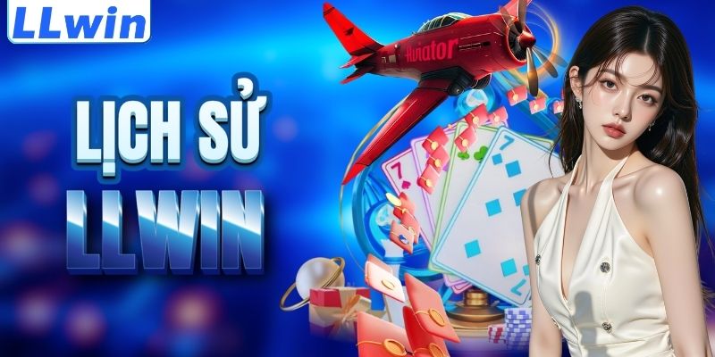 LLwin – Trang Chủ Nhà Cái LLwin Chính 2026 > Đăng Ký Nhận 88K Ngay 10 Cột mốc lịch sử của nền tảng LLWIN